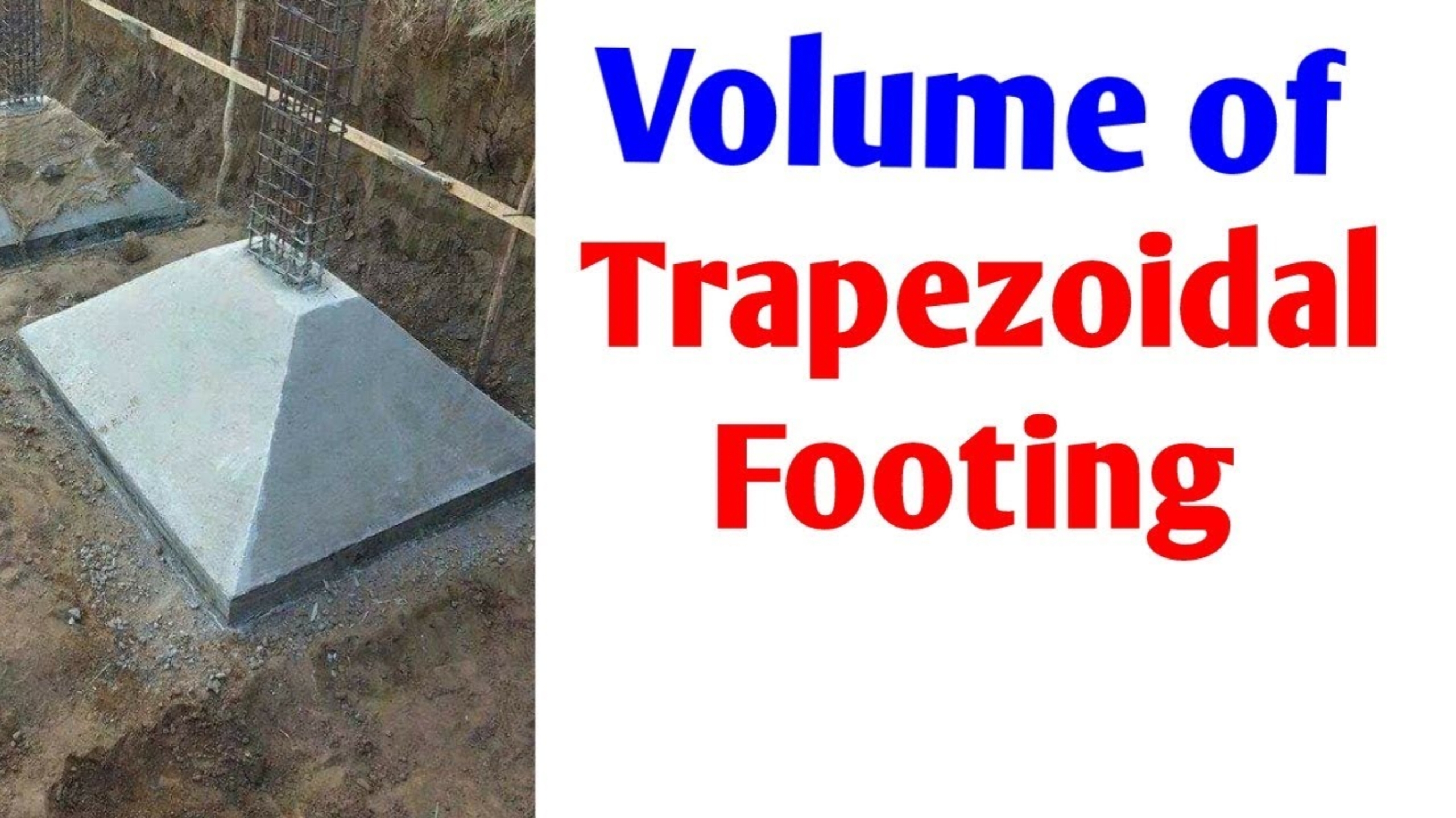 How to calculate volume of trapezoidal footing 